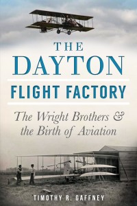 Gaffney's new book, The Dayton Flight Factory (2014)